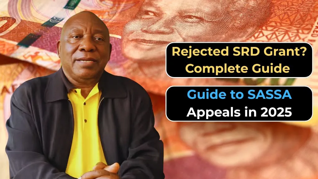 Complete Guide to SASSA Appeals in 2025