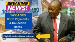 Complete Guide to SASSA SRD R360 Payments & Collection Dates