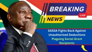 SASSA Fights Back Against Unauthorized Deductions Plaguing Social Grant Recipients