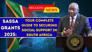SASSA Grants 2025: